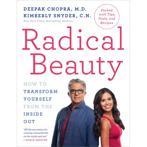 Radical Beauty: How to Transform Yourself from the Inside Out - Paperback