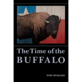 The Time of the Buffalo - Paperback