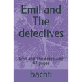 Emil and The detectives: Emil and The detectivec 47 pages - Paperback