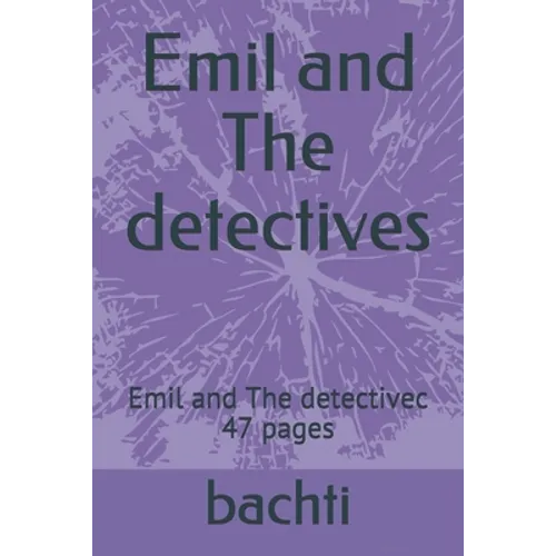 Emil and The detectives: Emil and The detectivec 47 pages - Paperback