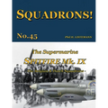 The Supermarine Spitfire Mk IX: The Belgian and Dutch squadrons - Paperback