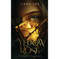 A Yellow Rose In Thorn's Clothing - Hardcover