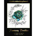 Fantasy Doodles: Adult colouring book - Paperback