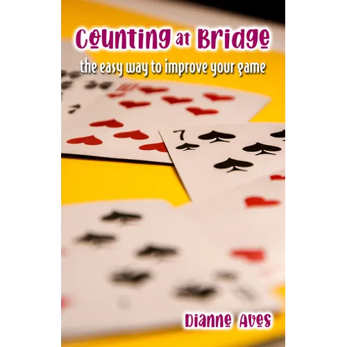 Counting at Bridge: The Easy Way to Improve Your Game - Paperback