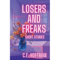 Losers and Freaks - Paperback
