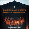 Southern and Smoked: Cajun Cooking Through the Seasons - Hardcover