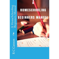 A HomeSchooling Beginners Manual - Paperback