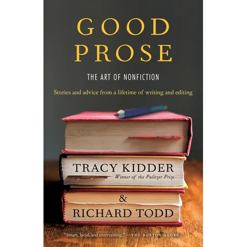 Good Prose: The Art of Nonfiction - Paperback
