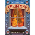 Waiting for Christmas: A Story of Hope and the Best Gift of All - Hardcover