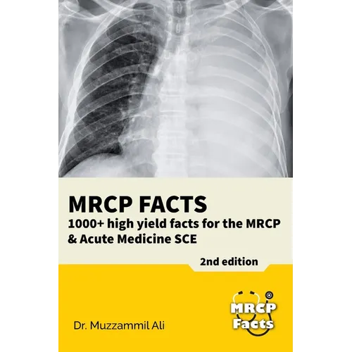 MRCP Facts: 1000+ high yield facts for the MRCP & Acute Medicine SCE exams - Paperback