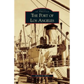 Port of Los Angeles - Hardcover
