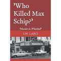 who killed max schip: murder in whitehall - Paperback
