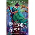 Bound to the Orc Guardian - Paperback