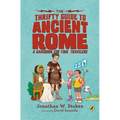 The Thrifty Guide to Ancient Rome: A Handbook for Time Travelers - Paperback