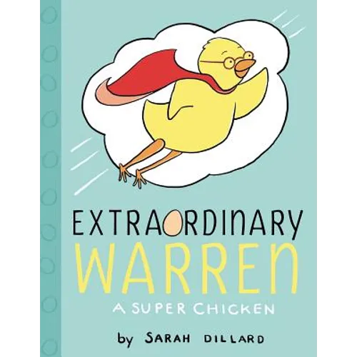Extraordinary Warren: A Super Chicken - Hardcover