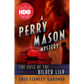 The Case of the Gilded Lily - Paperback
