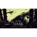 In the Dark - Hardcover