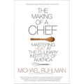 The Making of a Chef: Mastering Heat at the Culinary Institute of America - Paperback