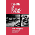 Death at Buffalo Creek: The Story Behind the West Virginia Flood Disaster of 1972 - Paperback