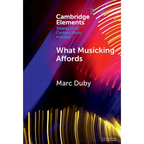 What Musicking Affords - Hardcover