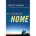 Returning Home: Reconnecting with Our Childhoods - Paperback