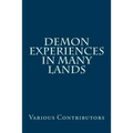 Demon Experiences in Many Lands - Paperback