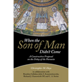 When the Son of Man Didn't Come - Paperback