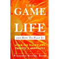 The Game of Life And How To Play It - Paperback
