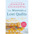 The Museum of Lost Quilts: An ELM Creek Quilts Novel - Paperback