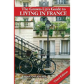 The Grown-Up's Guide to Living in France: Third Edition - Paperback