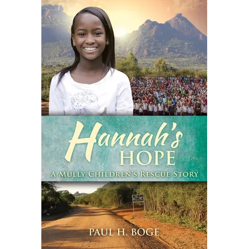Hannah's Hope: A Mully Children's Rescue Story - Paperback