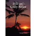 Hill-An'-Gully Rider - Hardcover