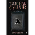 The Lethal Elixir - Paperback