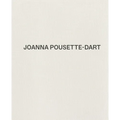 Joanna Pousette-Dart - Hardcover