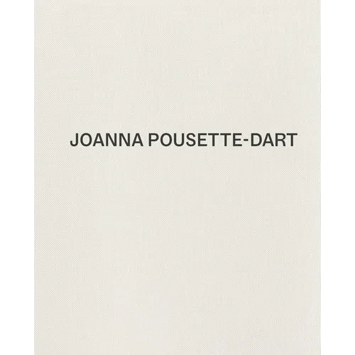 Joanna Pousette-Dart - Hardcover