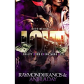 Love: Loyalty Over Everything Else - Paperback