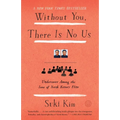 Without You, There Is No Us: Undercover Among the Sons of North Korea's Elite - Paperback