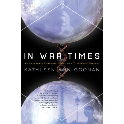 In War Times: An Alternate Universe Novel of a Different Present - Paperback
