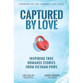 Captured by Love: Inspiring True Romance Stories from Vietnam POWs - Paperback