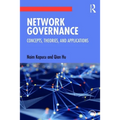 Network Governance: Concepts, Theories, and Applications - Paperback