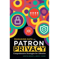Managing Data for Patron Privacy - Paperback