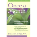 Once a Month: Understanding and Treating PMS - Paperback