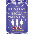 The Life and Loves of Becca Valentine - Hardcover