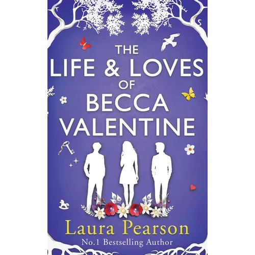 The Life and Loves of Becca Valentine - Hardcover