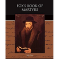 Fox's Book of Martyrs - Paperback