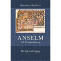 Anselm of Canterbury: His Life and Legacy - Paperback