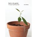 Back to the Garden, The Magic of Gardening Therapy - Paperback