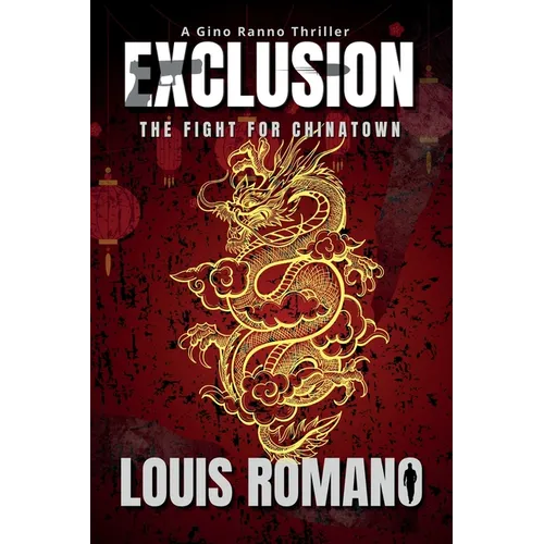 Exclusion: The Fight for Chinatown - Paperback