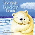 God Made Daddy Special - Board Book