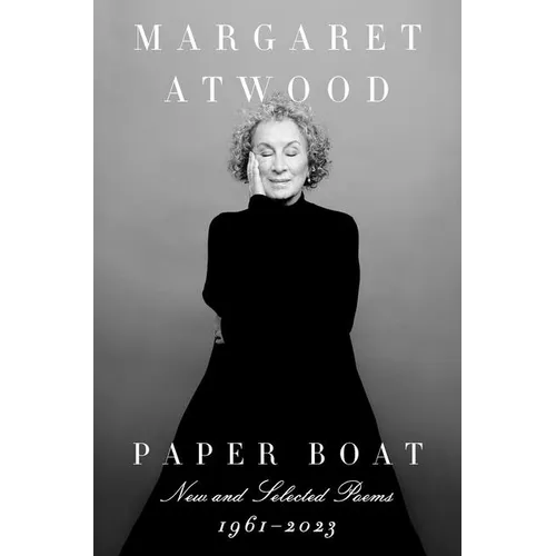 Paper Boat: New and Selected Poems: 1961-2023 - Hardcover